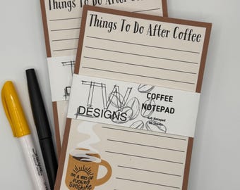 Things To Do After Coffee Notepad | 4"x6" | Tear-away 50 Pages | Cute Memopad Stationary | Coffee Shop | Coffee Stationery | Coffee Lover