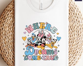 Comfort Colors Where Dreams Come True Shirt, Disney World T Shirt, Mickey Shirt, World Tour Shirt, Disneyland Shirt, Disney Vacation Shirt