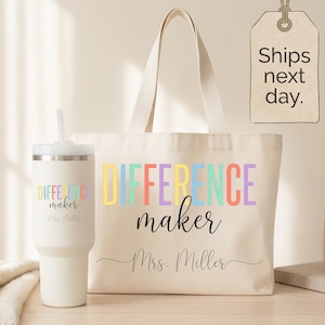 May include: A cream-colored canvas tote bag and a matching cream-colored insulated tumbler with a straw. Both items feature the text "DIFFERENCE maker" in colorful letters and the name "Mrs. Miller" in a black cursive script font.