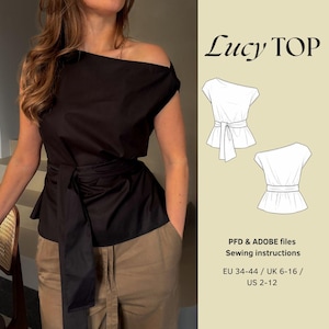 May include: Black off-the-shoulder top with a wrap-around waist tie. The top is paired with tan trousers. The image includes a diagram of the top and the text "Lucy TOP", "PFD & ADOBE files Sewing instructions", and size information.