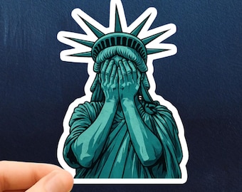 Statue of Liberty Facepalm Sticker: Political Protest Vinyl Decal