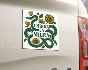 Imán o pegatina para coche "Chinga La Migra" a favor de los inmigrantes, arte de resistencia inmigrante