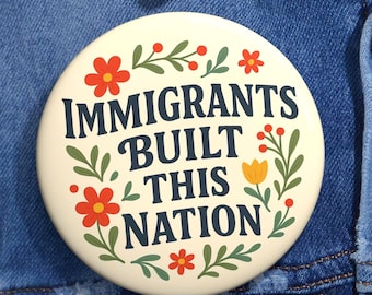 Immigrierten bauten diese Nation auf - Pin, Magnet oder Schlüsselanhänger: Pro-Immigrier aktivist Accessoire