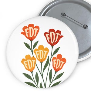 Botón de pin FDT de Fu*k Trump sutil, resistencia anti-Trump floral bohemia