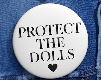 Protect the Dolls Pinback Button: Pedro Pascal LGBTQ Pride Pin
