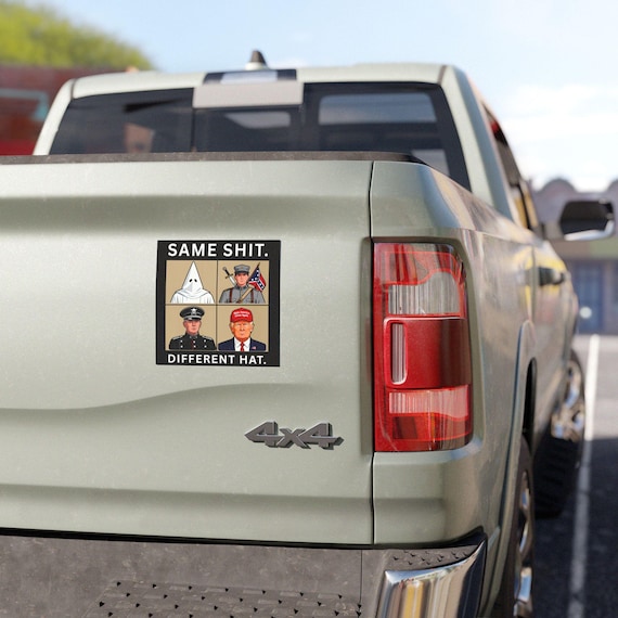 Anti Trump Political Car Magnet, Anti Racism Humor Decal