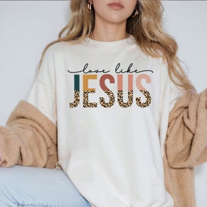 Christliches Sweatshirt, Liebe wie Jesus, Bibel-Vers-Shirt, trendiges religiöses Sweatshirt, christliche Kleidung, Jesus Sweatshirt, Glaube Rundhalsausschnitt