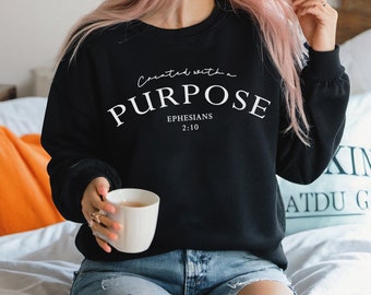 Christian Sweatshirt, Created With Purpose, Bible Verse Shirt, Trendy Religious Sweatshirt, Christian Apparel, Jesus Shirt, Faith Crewneck