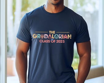 The Gradalorian 2026 Man Shirt, College Graduate Shirt, Star Wars Grad Shirt, Class of 2026 Tees, Graduating Class Of 2026 Senior Gift