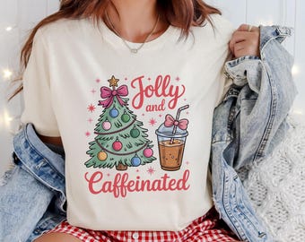 Christmas Jolly and Caffeinated Shirt, Funny Christmas Shirt, Christmas Coffee Tshirt, Coffee Lover Tee