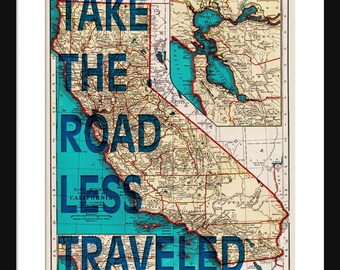 California Map Print - Take The Road Less Traveled - Typography