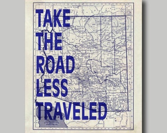 Arizona - Map Print - Take The Road Less Traveled - Blueprint -Typography