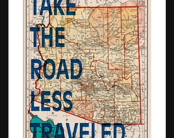 Arizona - Map Print - Take The Road Less Traveled - Typography