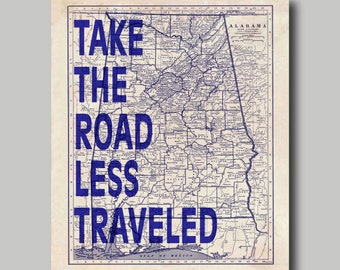 Alabama - Map Print - Take The Road Less Traveled - Blueprint -Typography