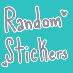May include: A teal background with the words "Random Stickers" in a playful, handwritten font. The text is gray with a white outline, and small heart shapes accent the design. The overall aesthetic is fun and youthful.