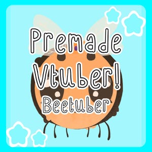 Puede incluir: Ilustración de una abeja de dibujos animados con el texto "Premade Vtuber! Beetuber" sobre un fondo azul claro con acentos de estrellas blancas. La abeja es naranja y marrón con ojos grandes y expresivos y antenas.