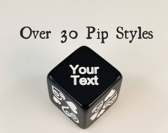 One Custom Dice With Your Choice of Pips - Personalized D6 - Engraved Dice