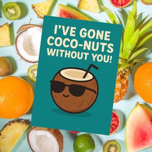 Carte de voeux amusante à la noix de coco - I've Gone Coco-Nuts Without You - PDF imprimable - Carte pliable - 5 x 7 pouces - Téléchargement instantané - Fruit Fun