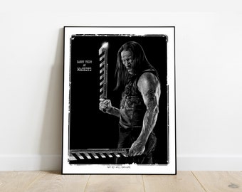 Machete Dany Trejo MOVIE POSTER by Will Argunas