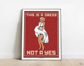 AFFICHE Poster féministe This is a dress not a yes I 30x40 cm I par Will Argunas