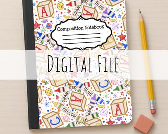 May include: A composition notebook with a white cover featuring a colorful pattern of alphabet blocks, crayons, and small stars. A central label reads Composition Notebook with lines. A yellow pencil and a small pink eraser are placed nearby.