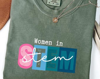 Women in STEM Shirt | Comfort Colors STEM Garment-Dyed Tee for Women