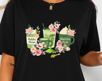 Matcha Latte T-Shirt: Floral Tea Lover Gift