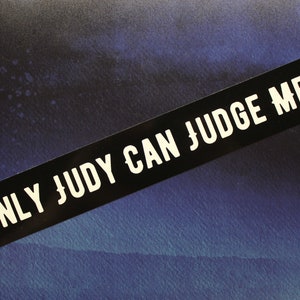 Only Judy Can Judge Me Vinyl Bumper Sticker Car Laptop