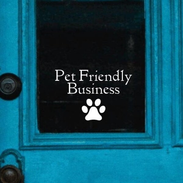 Pet Friendly Business Rub-On Vinyl Die Cut Decal Bumper Sticker Dogs Cats Welcome