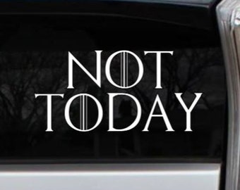 Not Today Game of Thrones Arya God of Death Vinyl Die Cut Decal Bumper Car Laptop