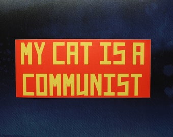 My Cat is a Communist Vinyl Sticker for Laptop, Car, Water Bottle