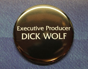 Law & Order Dick Wolf Button Magnet or Bottle Opener Special Victim's Unit SVU