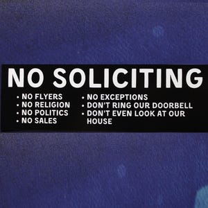 No Soliciting (large) Vinyl Sticker