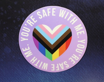 You're Safe With Me Vinyl Sticker