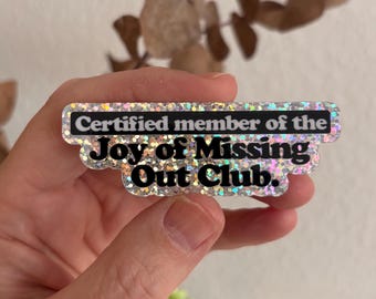 Joy of Missing Out Club. Sticker – Wasserfest, u.a. für Laptop, Wasserflasche oder Handy Introvert