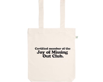 Joy of Missing Out Club Premium Tote Bag Baumwolltasche - Nature