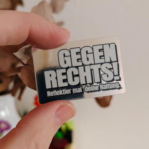 Reflektier mal deine Haltung! – Gegen rechts Aufkleber Sticker mit Spiegeleffekt
