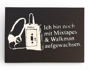 Siebdruck Postkarte  Mini Artprint: mit mixtapes und walkman aufgewachsen.