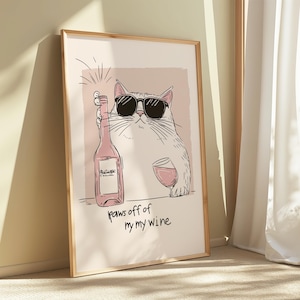 Funny Cat Wine Wall Art - ‘Paws Off My Wine’ Print - Cute Drunk Cat Poster - Boho Minimalist Pet Decor – Cat Lover Gift – Wine Kitchen Sign