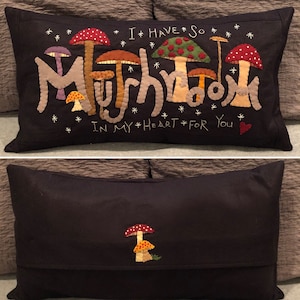 DIY PATTERN or KIT - I Have So "Mushroom" in My Heart For You Pillow by cheswickcompany