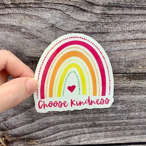 Choose Kindness Rainbow Sticker, Rainbow Decal, Positive Stickers, Be Kind, Vinyl Stickers, Waterproof Sticker, Cute Stickers