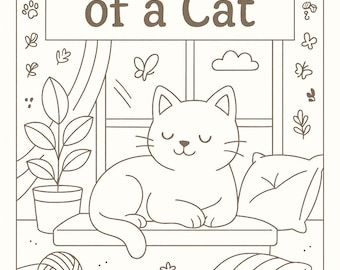 The Sweet Life of a Cat Coloring Book – Cute Cat & Kitten Coloring Pages for Kids + Adults | Relaxing Pet-Theme Printable | Instant Download