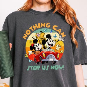 Disney Mickey & Minnie&#39;s Runaway Railway Nothing Can Stop Us Now Shirt, WDW Magic Kingdom Disneyland Family Vacation Holiday Shirt Gift