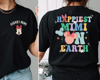 Disney Mimi Shirt, Disneyworld Shirts, Disney Familie Shirt, glücklichste Mimi auf Erden T-Shirt, Muttertag Shirt, Disney Trip Shirt, Oma T-Shirt