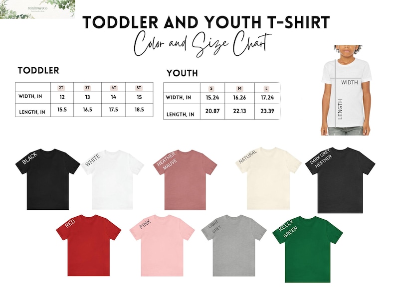 May include: A color and size chart for toddler and youth t-shirts. The chart displays measurements in inches for width and length. T-shirts are shown in various colors, including black, white, red, pink, heather mauve, natural, light grey, dark grey heather, and kelly green.