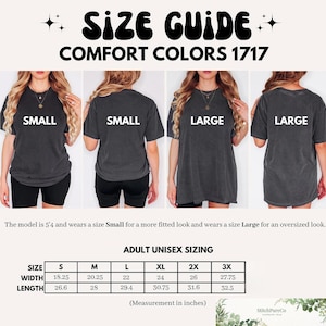 Puede incluir: Imagen de gu&iacute;a de tallas para camisetas Comfort Colors 1717. La imagen muestra modelos que usan tallas Small y Large. Se incluye una tabla de tallas unisex para adultos, con medidas en pulgadas para las tallas S a 3XL. El texto de la imagen dice "SIZE GUIDE COMFORT COLORS 1717".