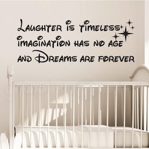 Quote Wall Decal Laughter is timeless imagination has no age and Dreams are forever Vinyl lettering surface graphics by Graphics Mesh image 1