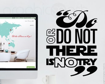 Wall decal QUOTE "Do or do not there is no try"  Surface graphics inspired by STAR WARS made by GraphicsMesh