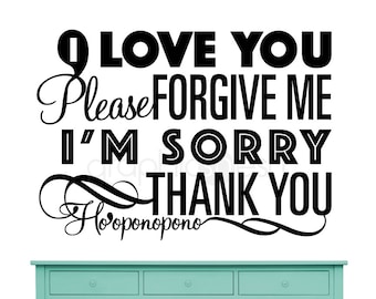 Wall decal Ho'oponopono quote"  I'm sorry, I love you, please forgive me, thank you" Surface graphics made by GraphicsMesh