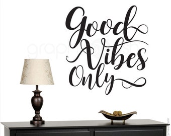 Wall decals "GOOD VIBES ONLY" Quote - Vinyl lettering interior modern decor - Wall stickers by Graphics Mesh